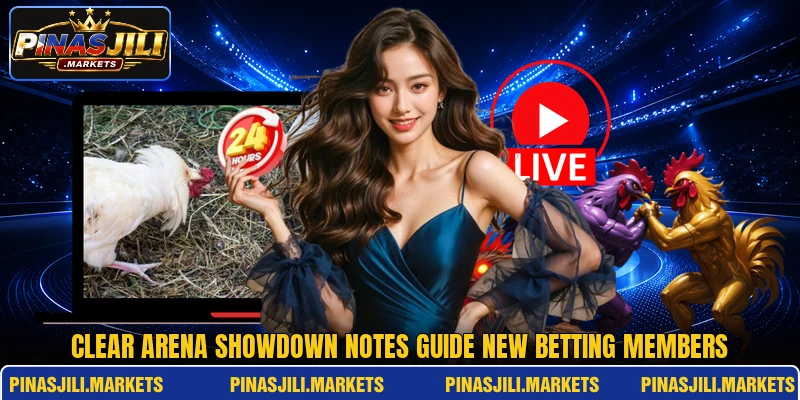 Clear arena showdown notes guide new betting members