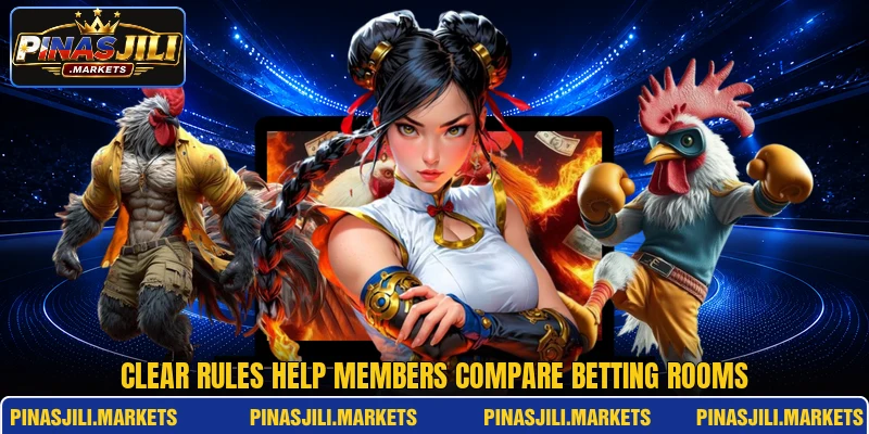 Clear rules help members compare betting rooms Clear rules help members compare betting rooms