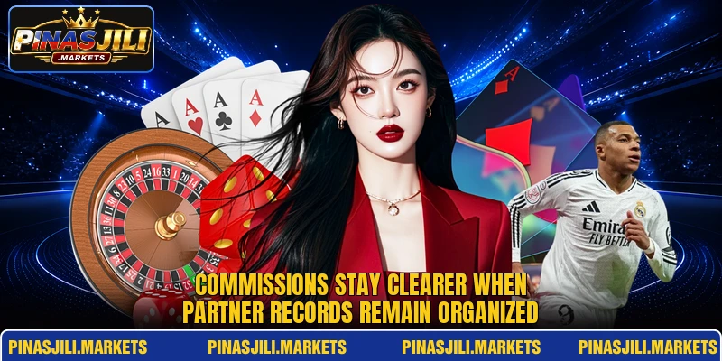 Commissions stay clearer when partner records remain organized