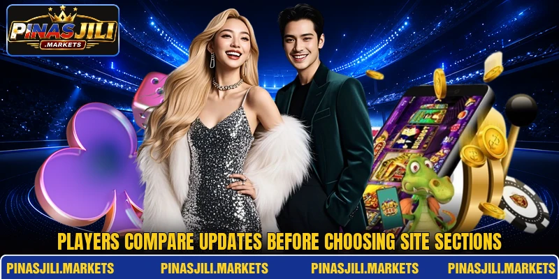Players compare updates before choosing site sections Players compare updates before choosing site sections