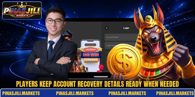 Players keep account recovery details ready when needed