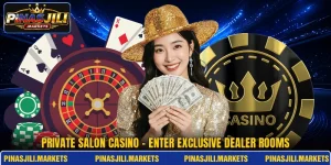 Private Salon Casino - Enter Exclusive Dealer Rooms