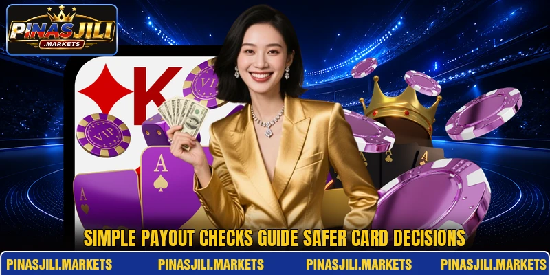 Simple payout checks guide safer card decisions